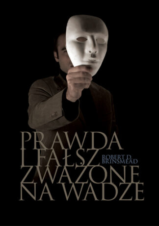 Prawda i fałsz zważone na wadze