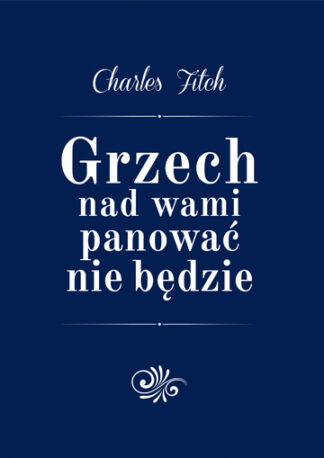 Grzech nad wami panować nie będzie